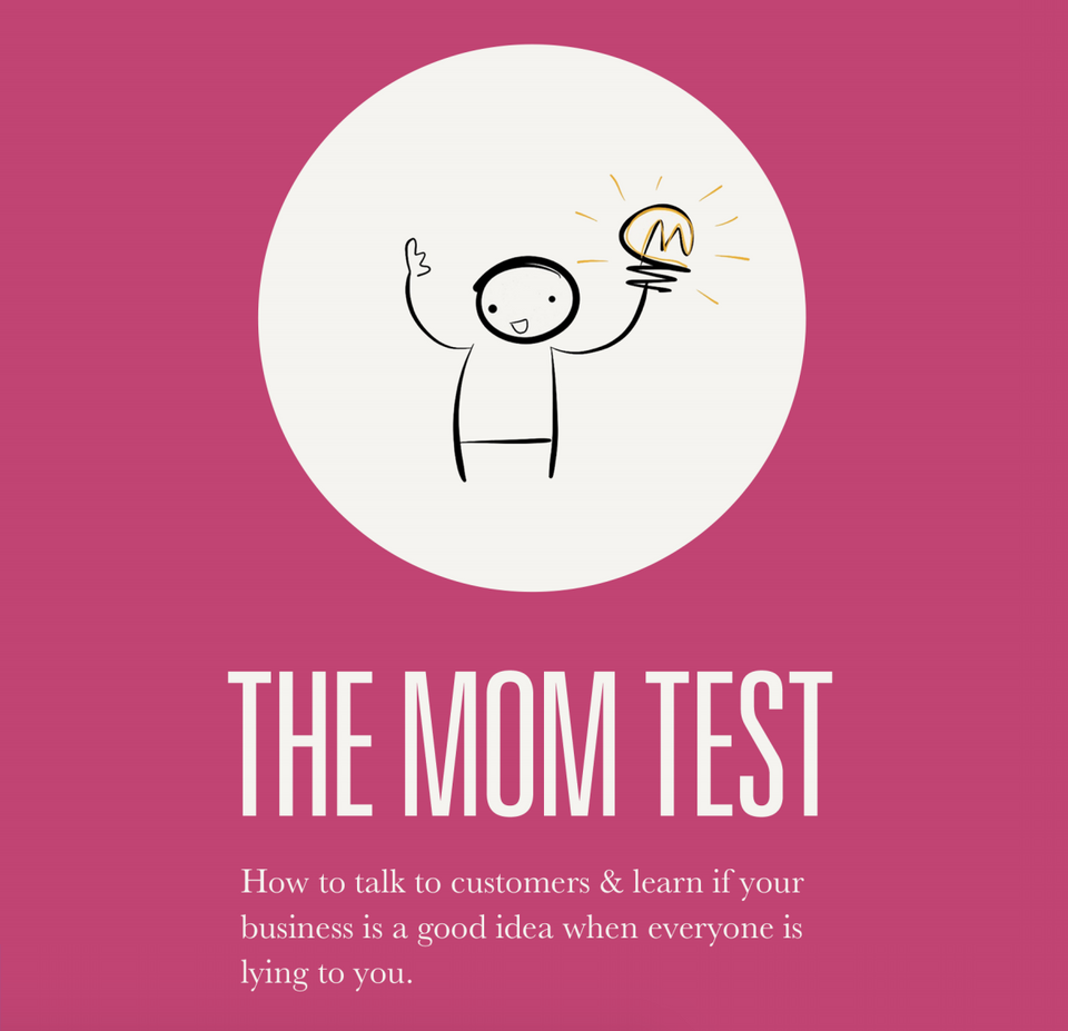 Lessons from The Mom Test